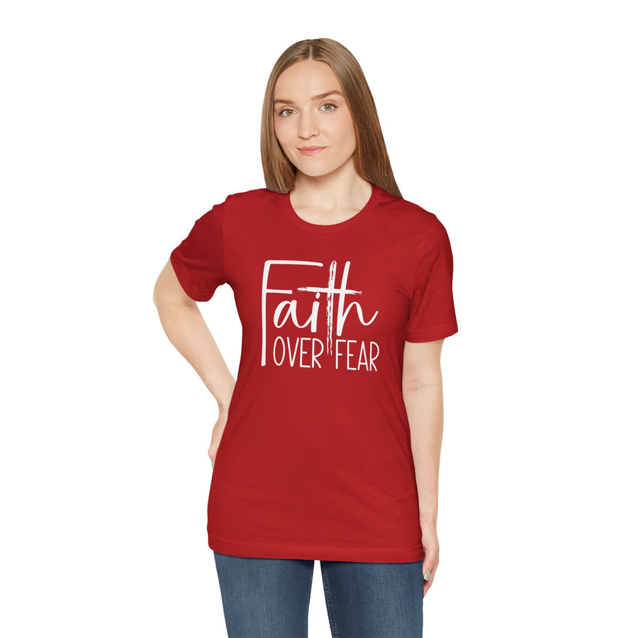 Faith Over Fear TShirt- Christian Shirt- Religious Apparel - Gift For Her- Bella Canvas Shirt