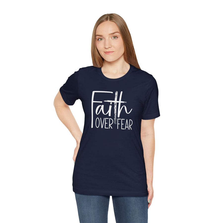 Faith Over Fear TShirt- Christian Shirt- Religious Apparel - Gift For Her- Bella Canvas Shirt
