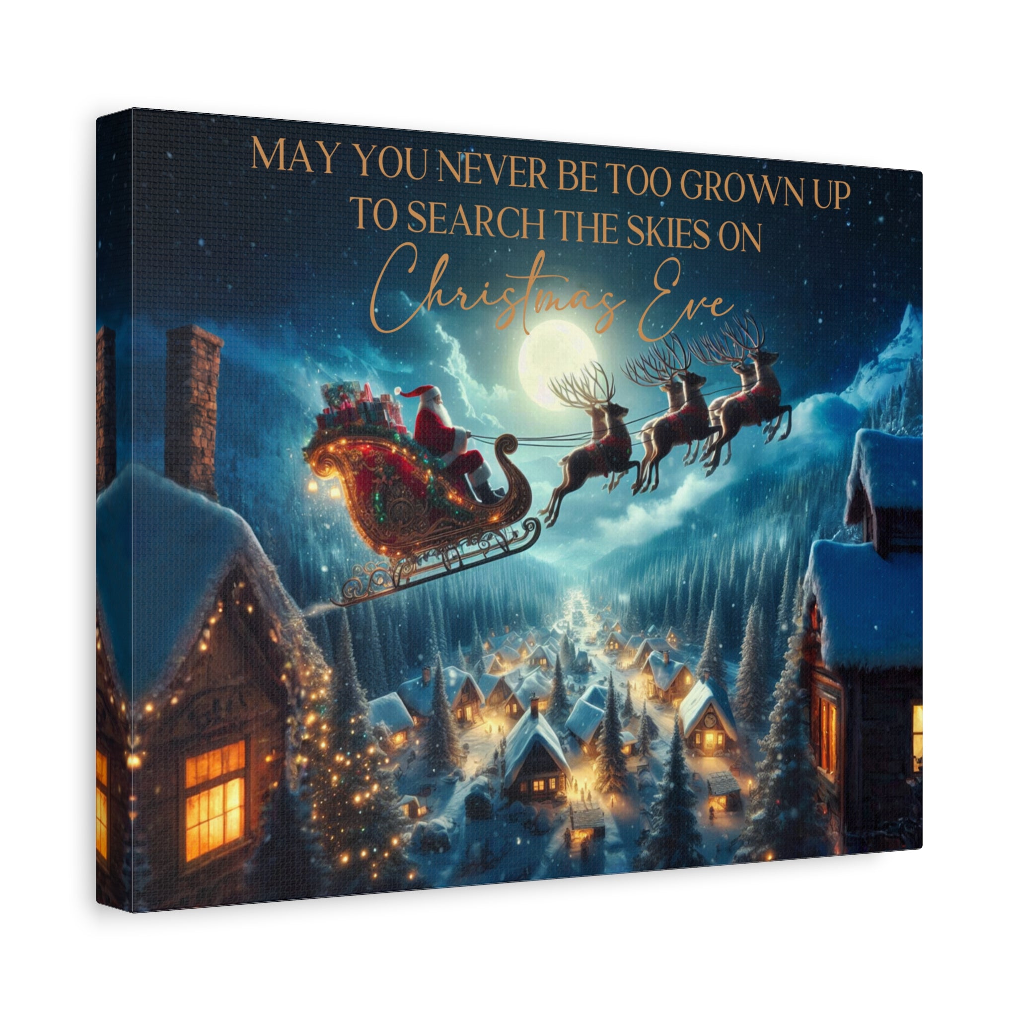 May You Never Be Too Grown Up To Search The Skies On Christmas Eve Canvas Wrap, Santa and Reindeer Christmas Sign, Ready To Hang Christmas Decor,