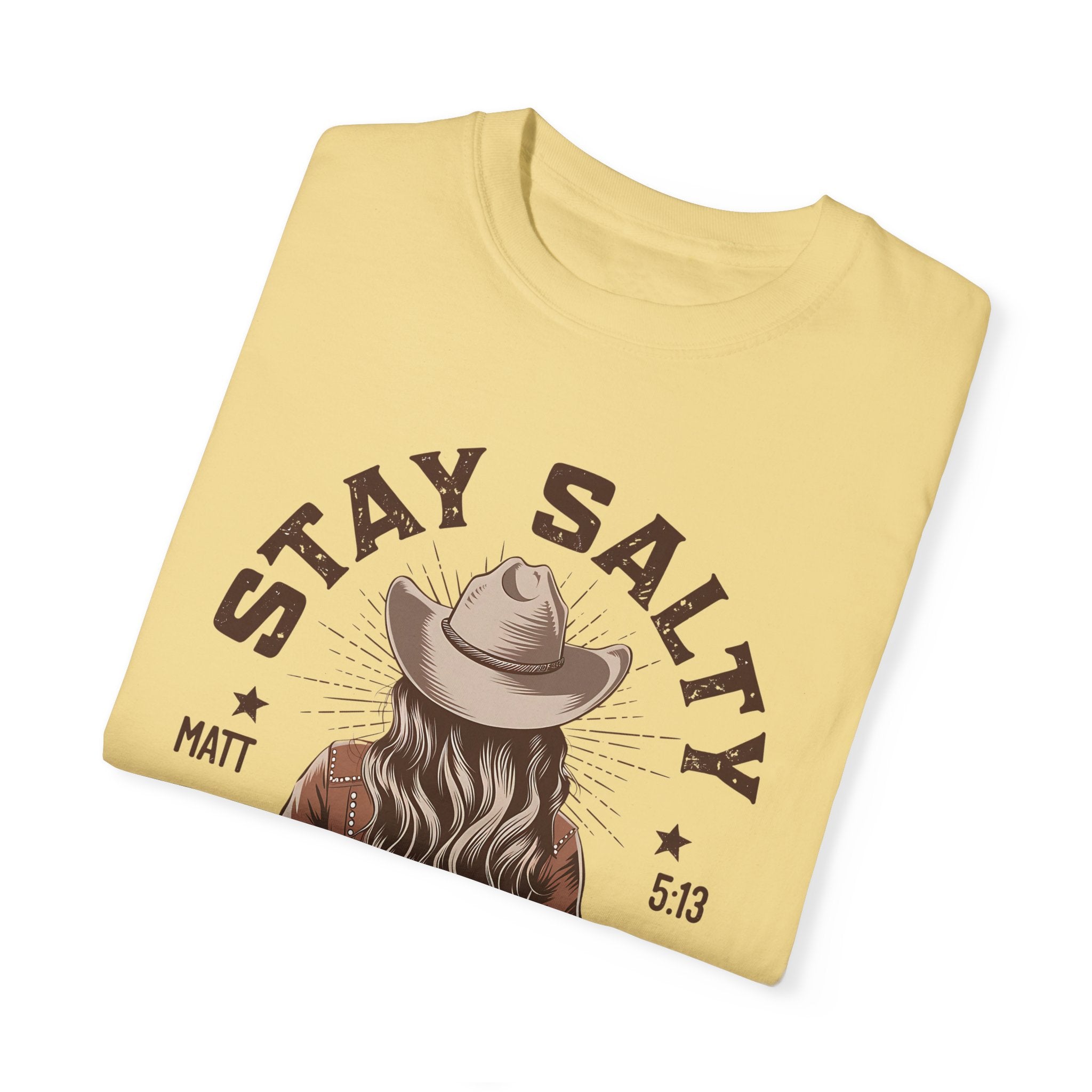 Stay Salty Cowgirl T-Shirt, Matthew 5:13, Bible Verse Shirt, Christian Gift, Jesus T-Shirt, Faith Based Gift, Gift For Her, Mother's Day