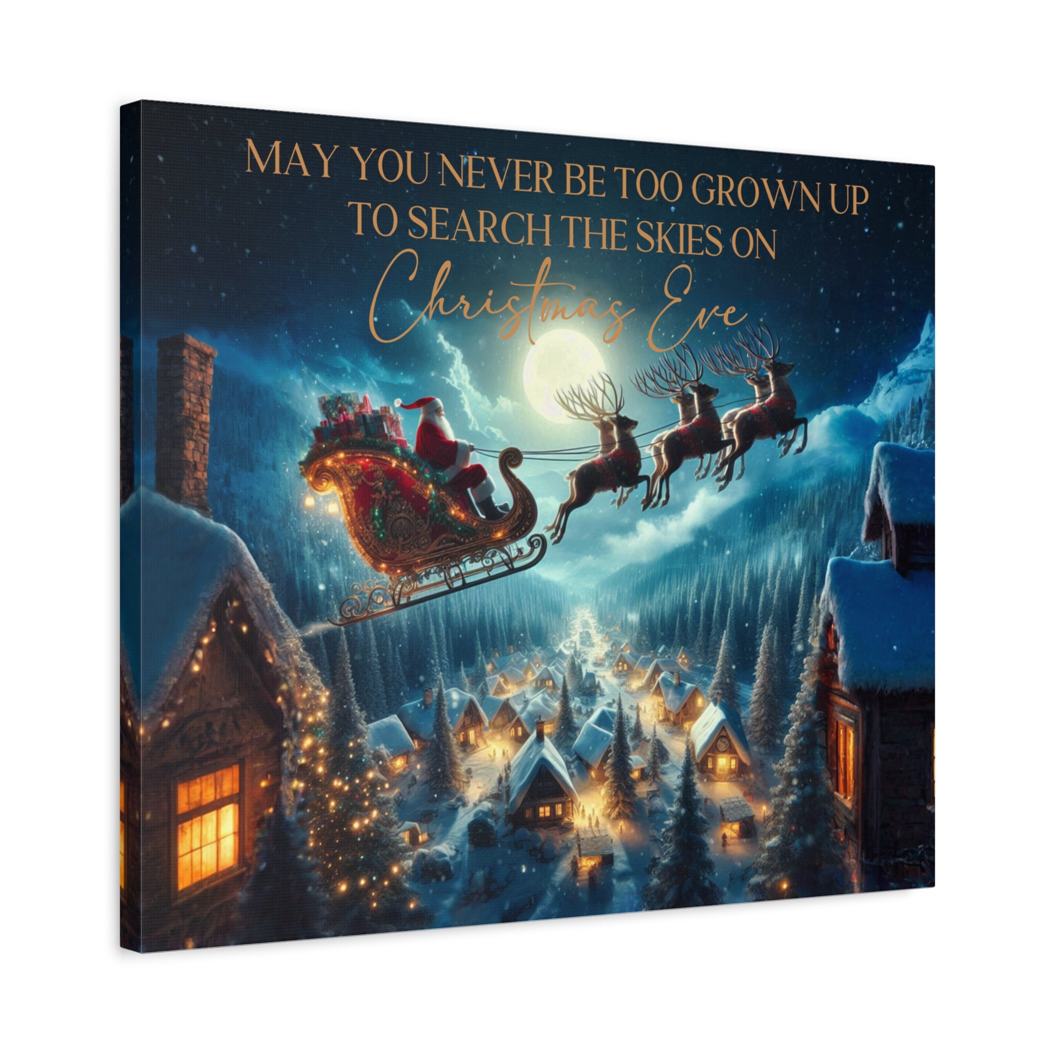 May You Never Be Too Grown Up To Search The Skies On Christmas Eve Canvas Wrap, Santa and Reindeer Christmas Sign, Ready To Hang Christmas Decor,