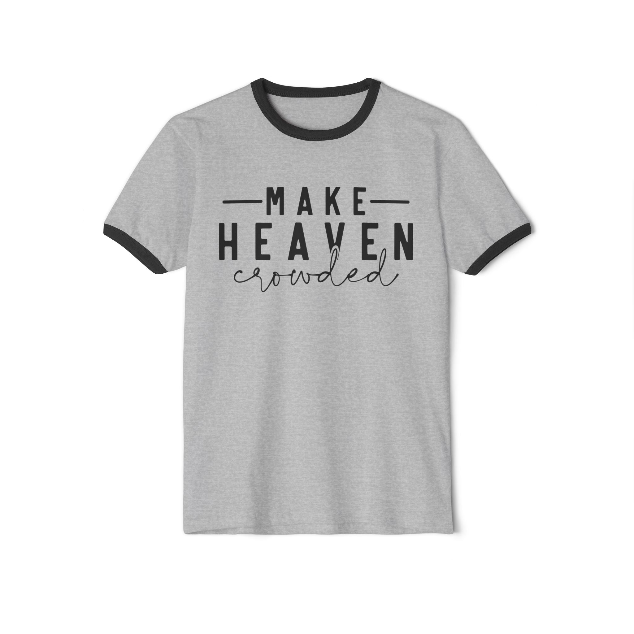 Make Heaven Crowded Unisex Cotton Ringer T-Shirt, Christian T-Shirt, Christian Gift, Retro Jesus T-Shirt,  Bible Shirt, Gift For Her