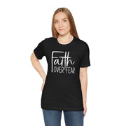 Faith Over Fear TShirt- Christian Shirt- Religious Apparel - Gift For Her- Bella Canvas Shirt