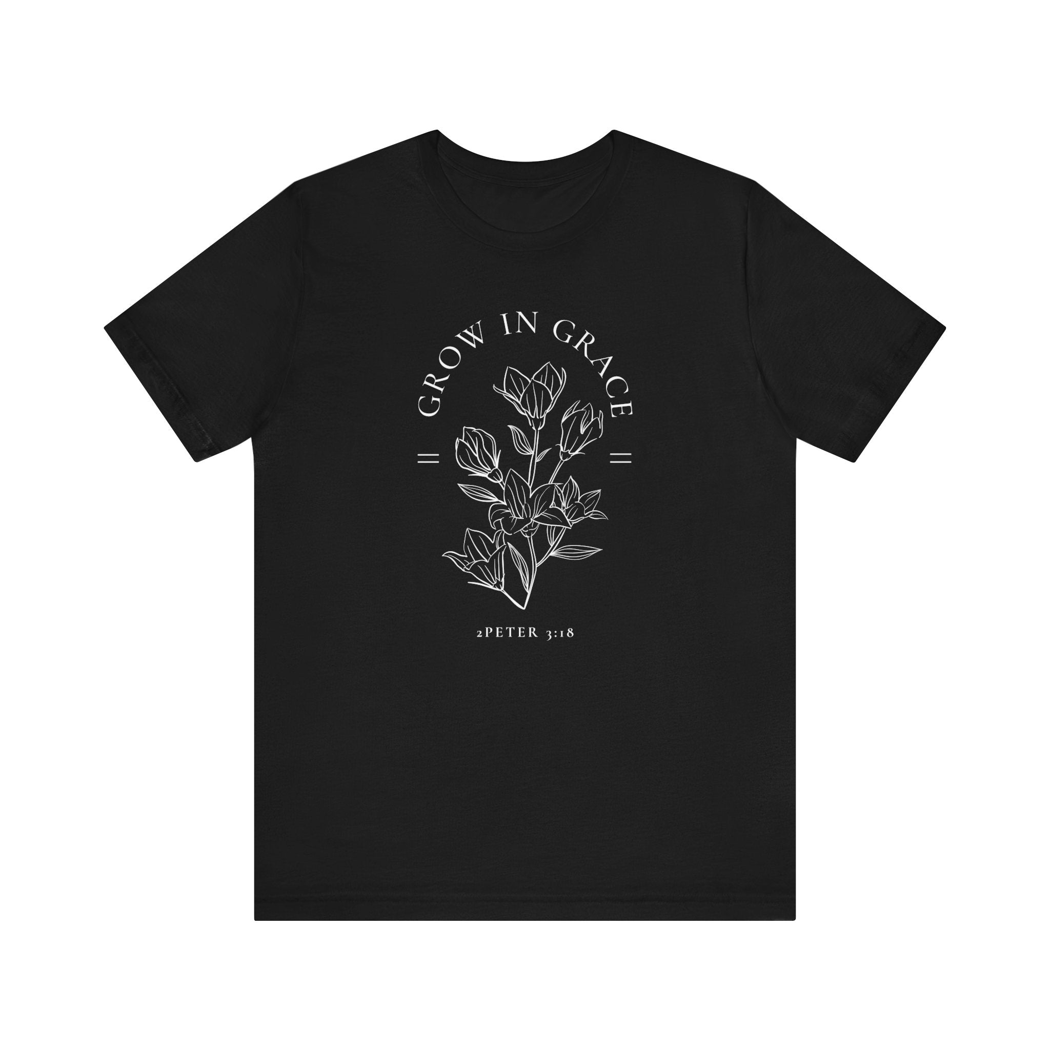 Grow In Grace Bible Verse Short Sleeve Shirt- Religious Christian Shirt-Faith Based Apparel-Gift For Her