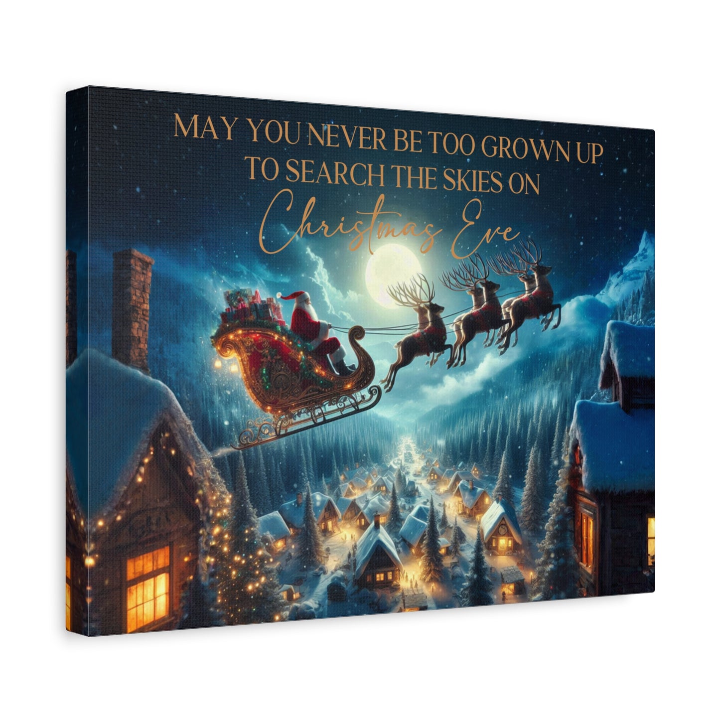 May You Never Be Too Grown Up To Search The Skies On Christmas Eve Canvas Wrap, Santa and Reindeer Christmas Sign, Ready To Hang Christmas Decor,