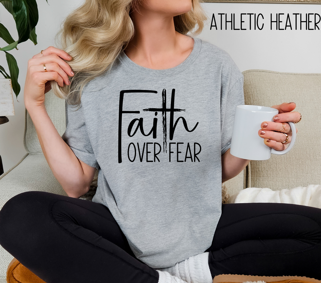 Faith Over Fear TShirt- Christian Shirt- Religious Apparel - Gift For Her- Bella Canvas Shirt