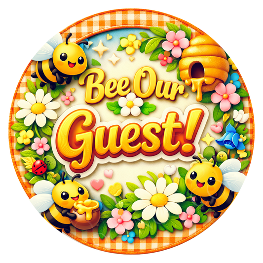 Bee Our Guest Floral Wreath Sign, Round Metal Sign For Wreaths, Wreath Attachment, Everyday Wreath Sign