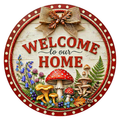 Welcome To Our Home Wreath Sign, Round Metal Sign For Wreaths, Wreath Attachment, Everyday Wreath Sign, Mushroom Wreath Sign