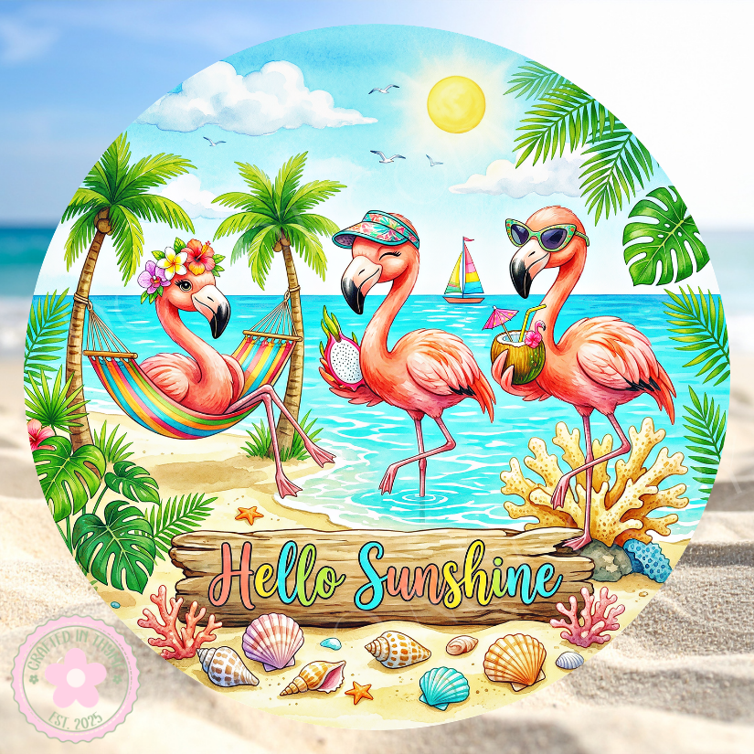 Hello Sunshine Wreath Sign, Round Metal Sign For Wreaths, Wreath Attachment, Summer Beach Wreath Sign, Flamingo Wreath Sign