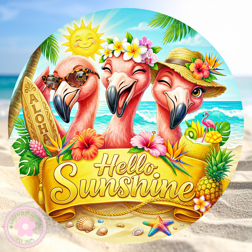 Hello Sunshine Wreath Sign, Round Metal Sign For Wreaths, Wreath Attachment, Summer Beach Wreath Sign, Flamingo Wreath Sign