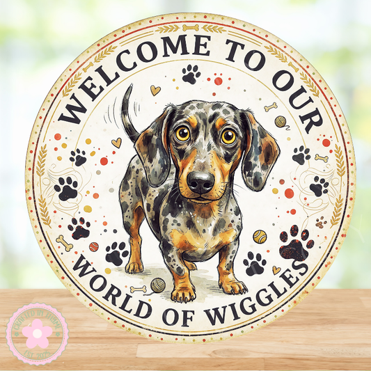 Welcome To Our World Of Wiggles Wreath Sign, Round Metal Sign For Wreaths, Wreath Attachment, Pet Dog Wreath Sign