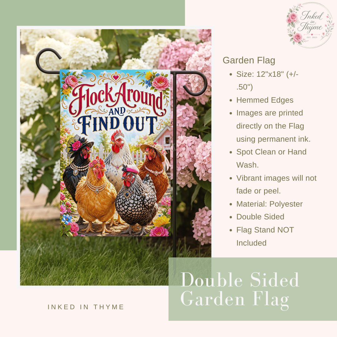 Flock Around and Find Out Garden Flag, 12x18 Double Sided Flag: Front Yard Decor (Copy)