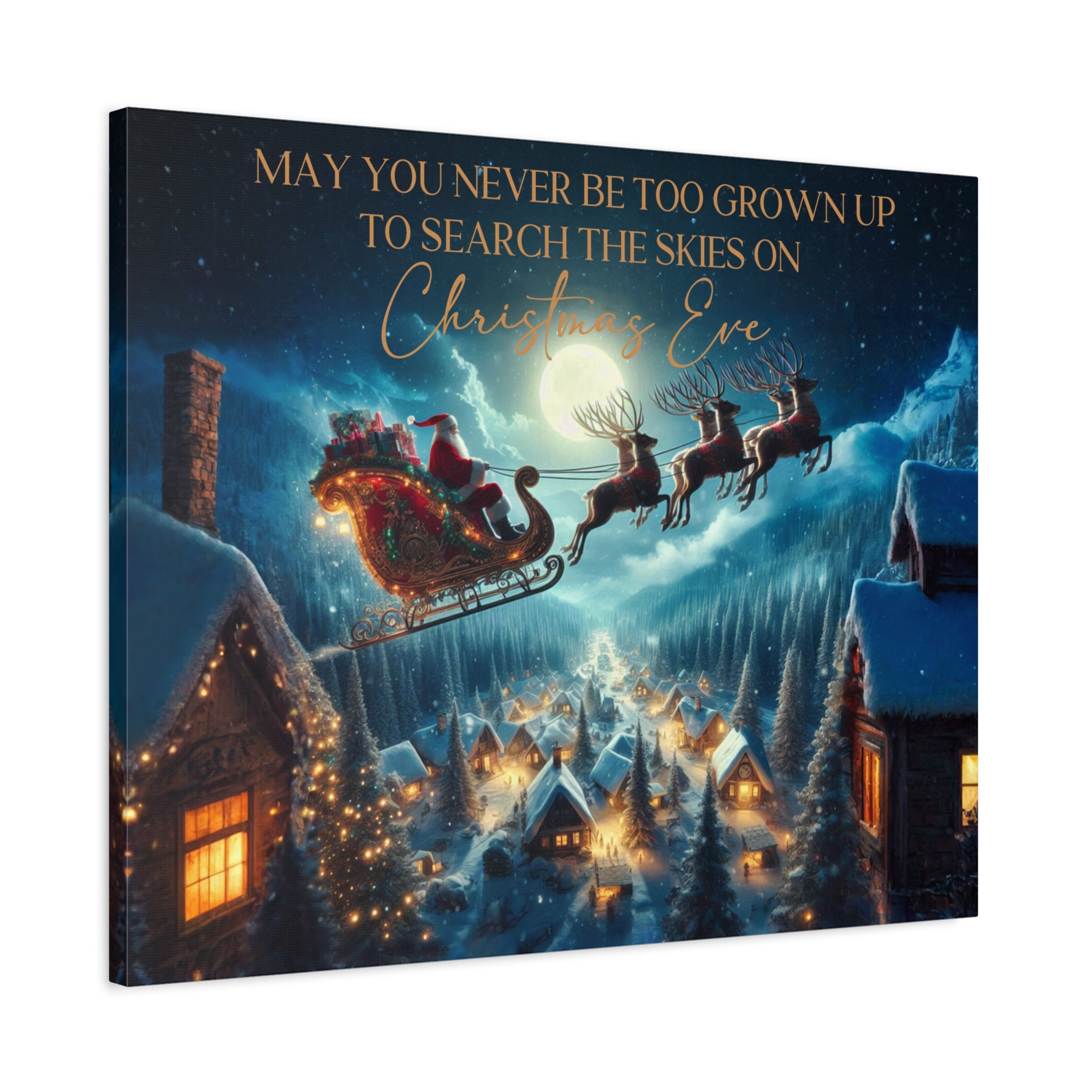 May You Never Be Too Grown Up To Search The Skies On Christmas Eve Canvas Wrap, Santa and Reindeer Christmas Sign, Ready To Hang Christmas Decor,