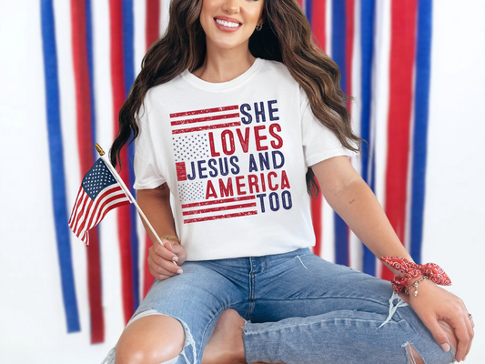 She Loves Jesus And America Too-Independence Day Shirt- Christian Shirt-4th of July Shirt-America Shirt-USA Shirt