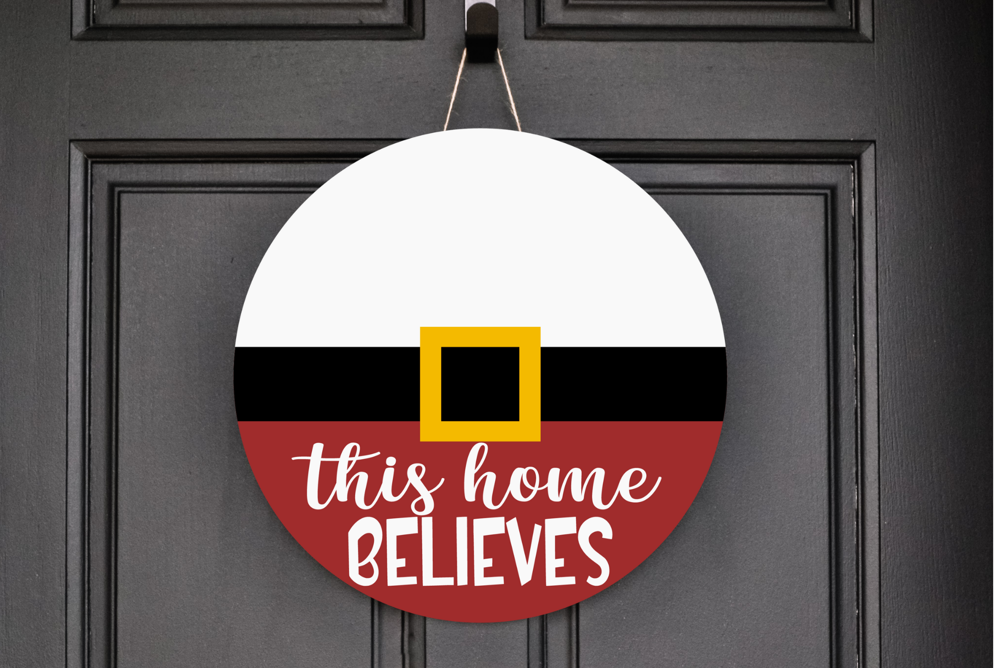 This Home Believes Wreath Sign