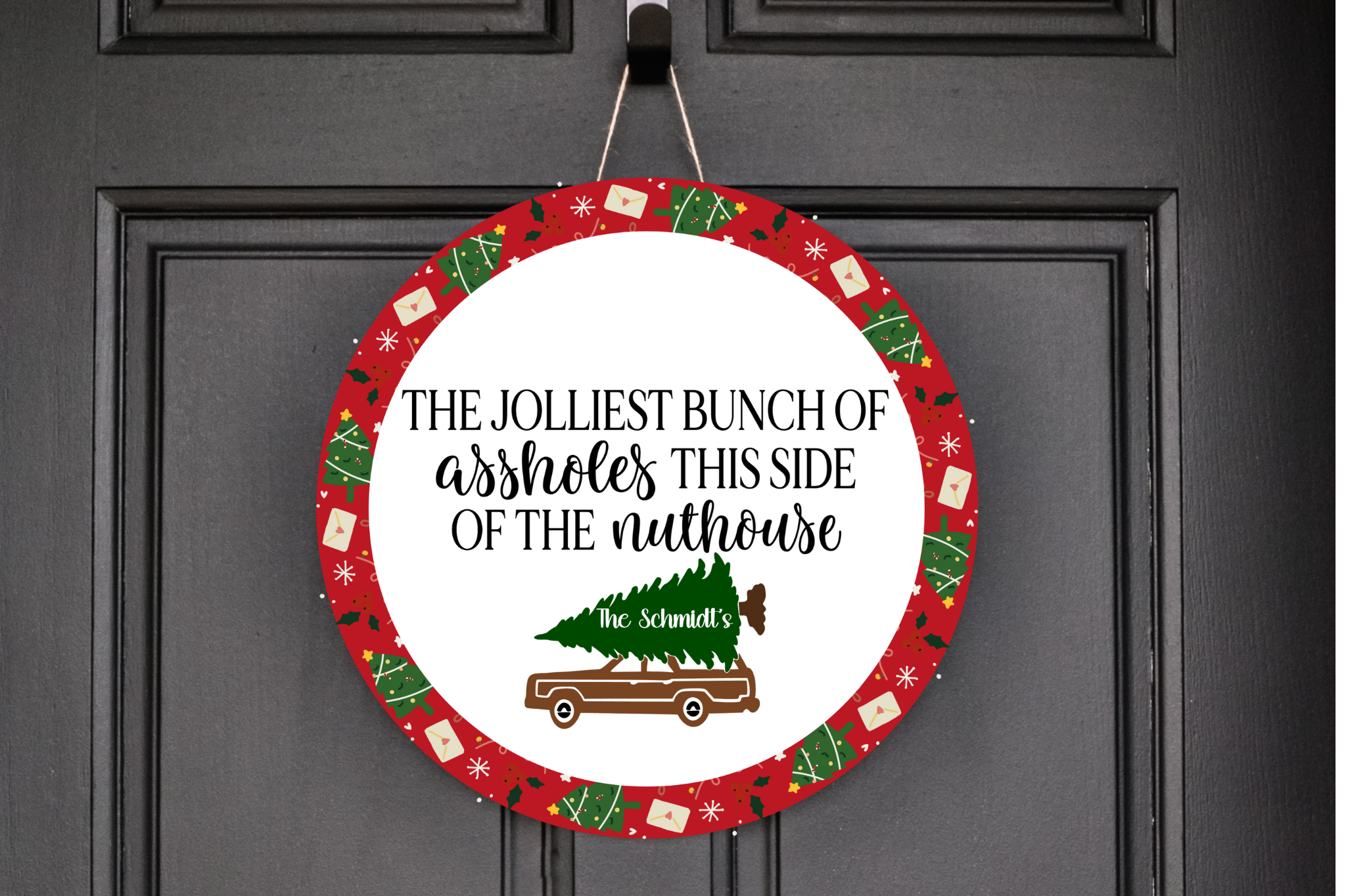 Jolliest Bunch Of Assholes  Wreath Sign