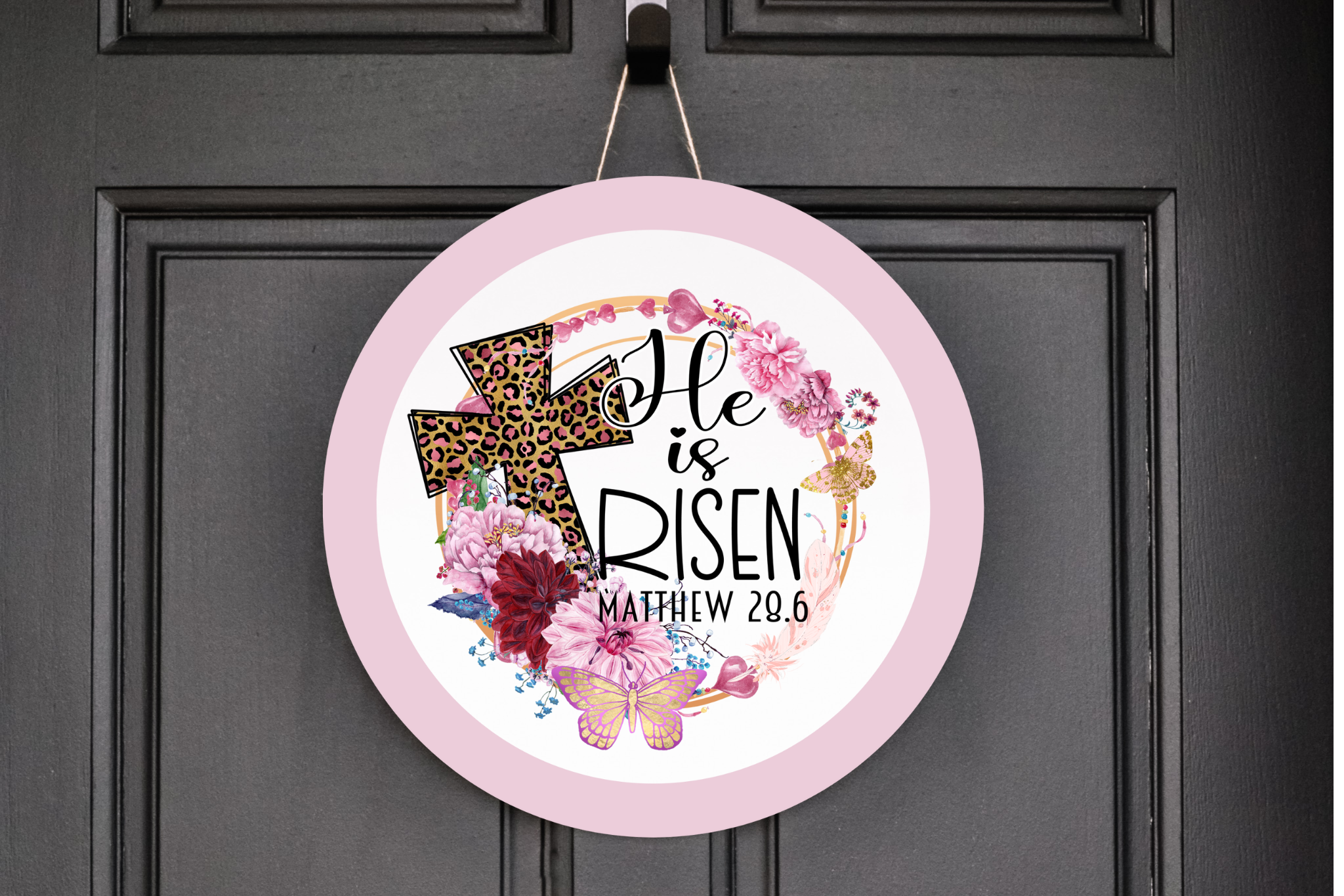 He Is Risen Matthew 28:6 Light Pink Wreath Sign, Round Metal Sign, Door Hanger