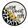 Home Sweet Home Sunflowers/Cow Print Wreath Sign, Round Metal Sign, Door Hanger