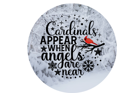 Cardinals Appear When Angels Are Near Wreath Sign