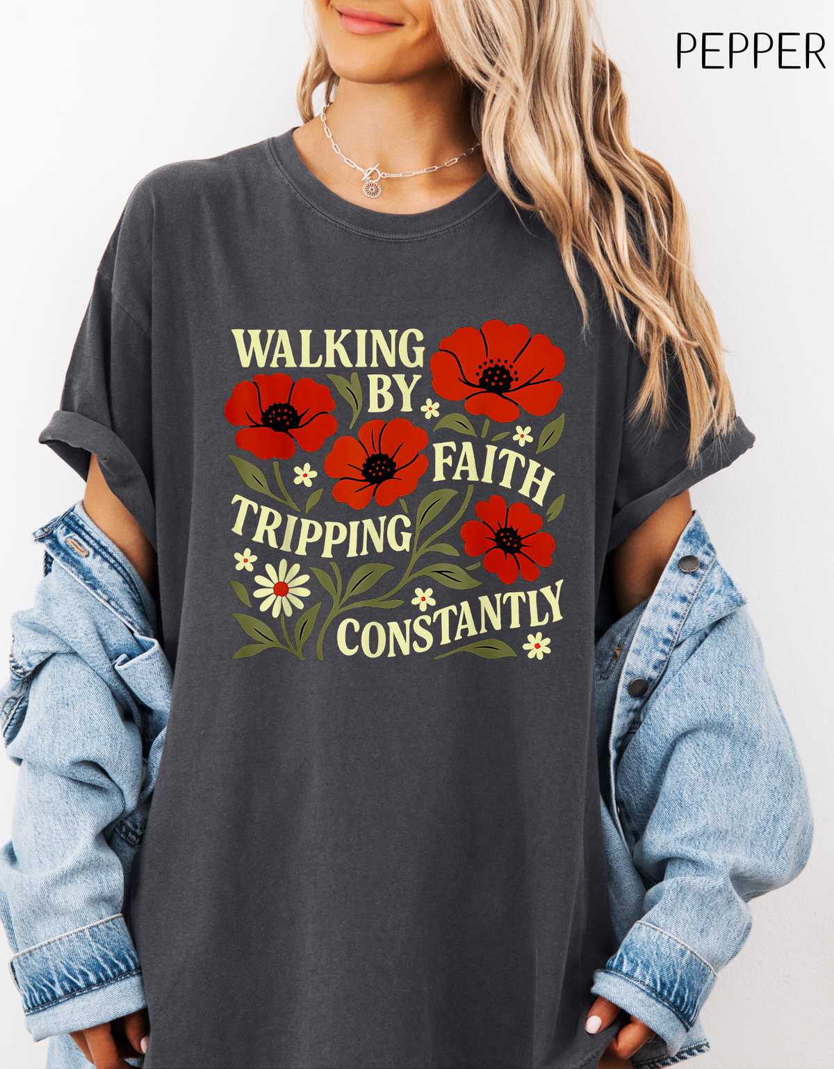 Walking By Faith Tripping Constantly Christian T-Shirt, Jesus Bible Verse Tee, Religious Apparel, Faith Shirt For Her