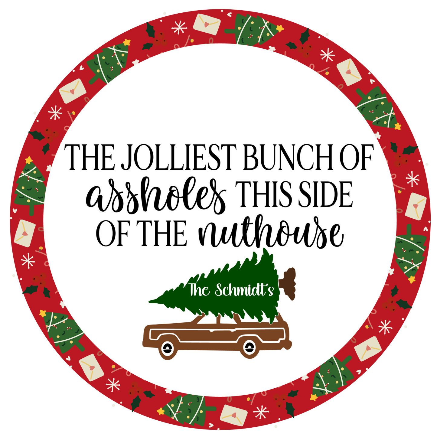 Jolliest Bunch Of Assholes  Wreath Sign