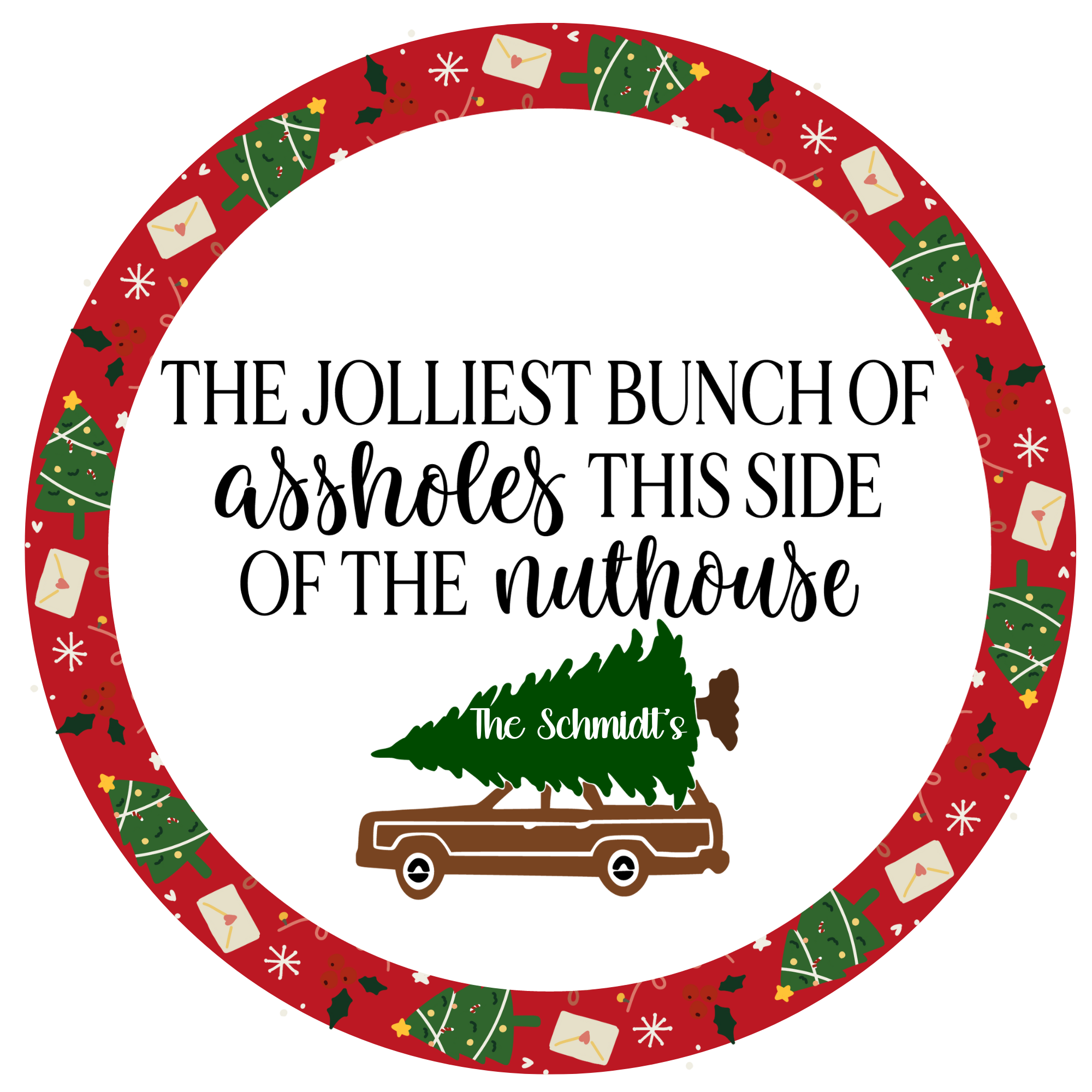 Jolliest Bunch Of Assholes  Wreath Sign