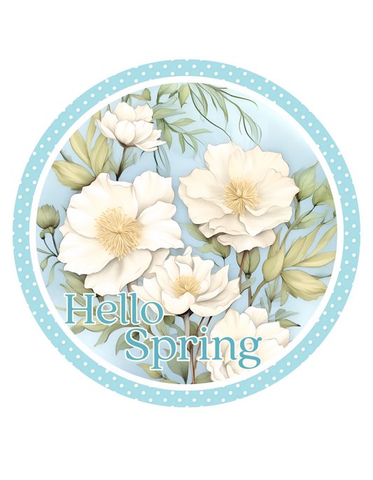 Hello Spring Blue with White Spring Flowers Wreath Sign, Round Metal Sign, Door Hanger