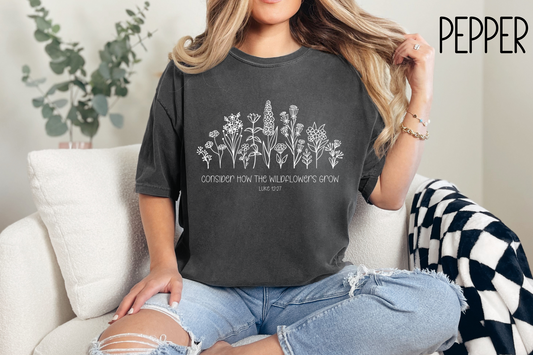 Consider How The Wildflowers Grow Bible Verse Shirt-Christian Religious Apparel-Gift for Her-Comfort Colors TShirt