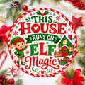 This House Runs On Elf Magic Wreath Sign, Round Metal Sign For Wreaths, Christmas Holidays Wreath Attachment Insert