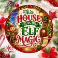 This House Runs On Elf Magic Wreath Sign, Round Metal Sign For Wreaths, Christmas Holidays Wreath Attachment Insert