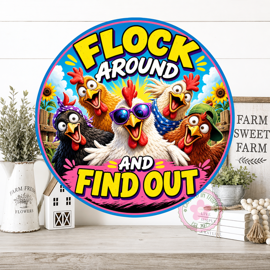 Flock Around and Find Out Wreath Sign, Round Metal Sign For Wreaths, Patriotic Decor