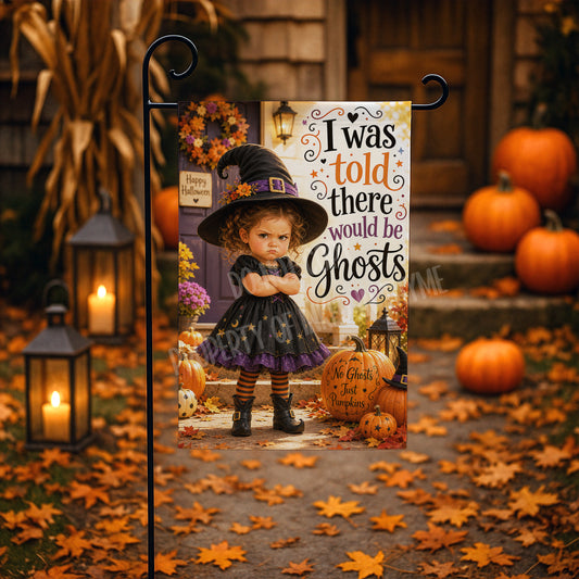 I Was Told There Would Be Ghosts Garden Flag, 12x18 Double Sided Flag: Front Yard Decor